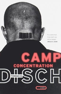 Thomas M. Disch - Camp Concentration, Häftad