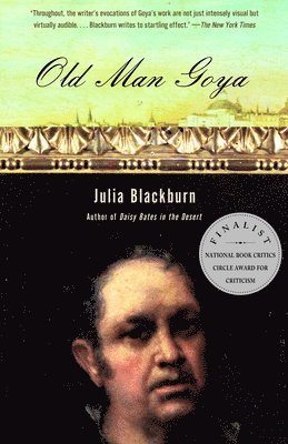 Julia Blackburn - Old Man Goya, Häftad