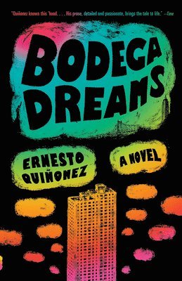Ernesto Quiñonez - Bodega Dreams, Häftad