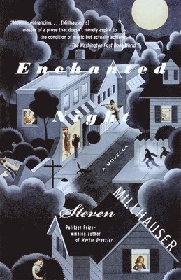 Steven Millhauser - Enchanted Night, Häftad