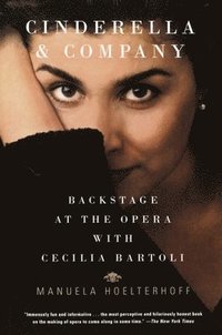 bokomslag Cinderella and Company: Backstage at the Opera with Cecilia Bartoli