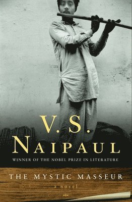 V. S. Naipaul - The Mystic Masseur, Häftad