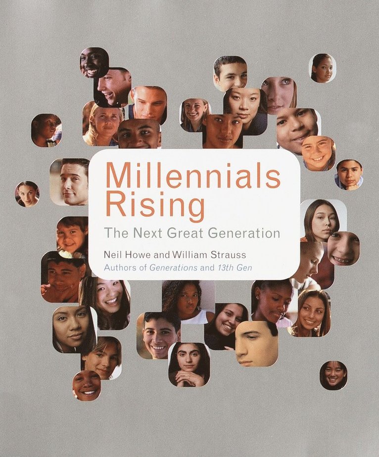 Neil Howe, William Strauss - Millennials Rising, Häftad