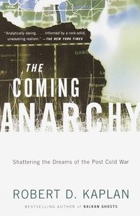 bokomslag The Coming Anarchy
