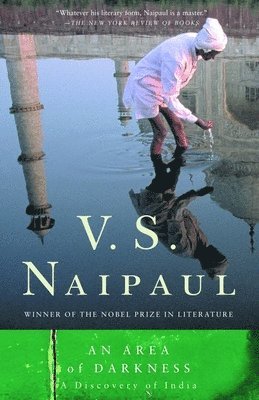 V. S. Naipaul - An Area of Darkness: A Discovery of India, Häftad