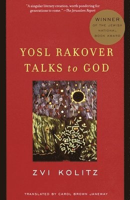 Zvi Kolitz - Yosl Rakover Talks to God: Winner of the Jewish National Book Award, Häftad