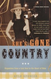bokomslag She's Gone Country: Dispatches from a Lost Soul in the Heart of Dixie