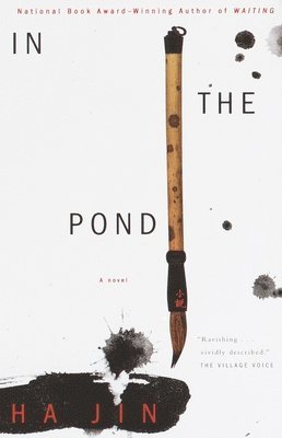 Ha Jin - In the Pond, Häftad