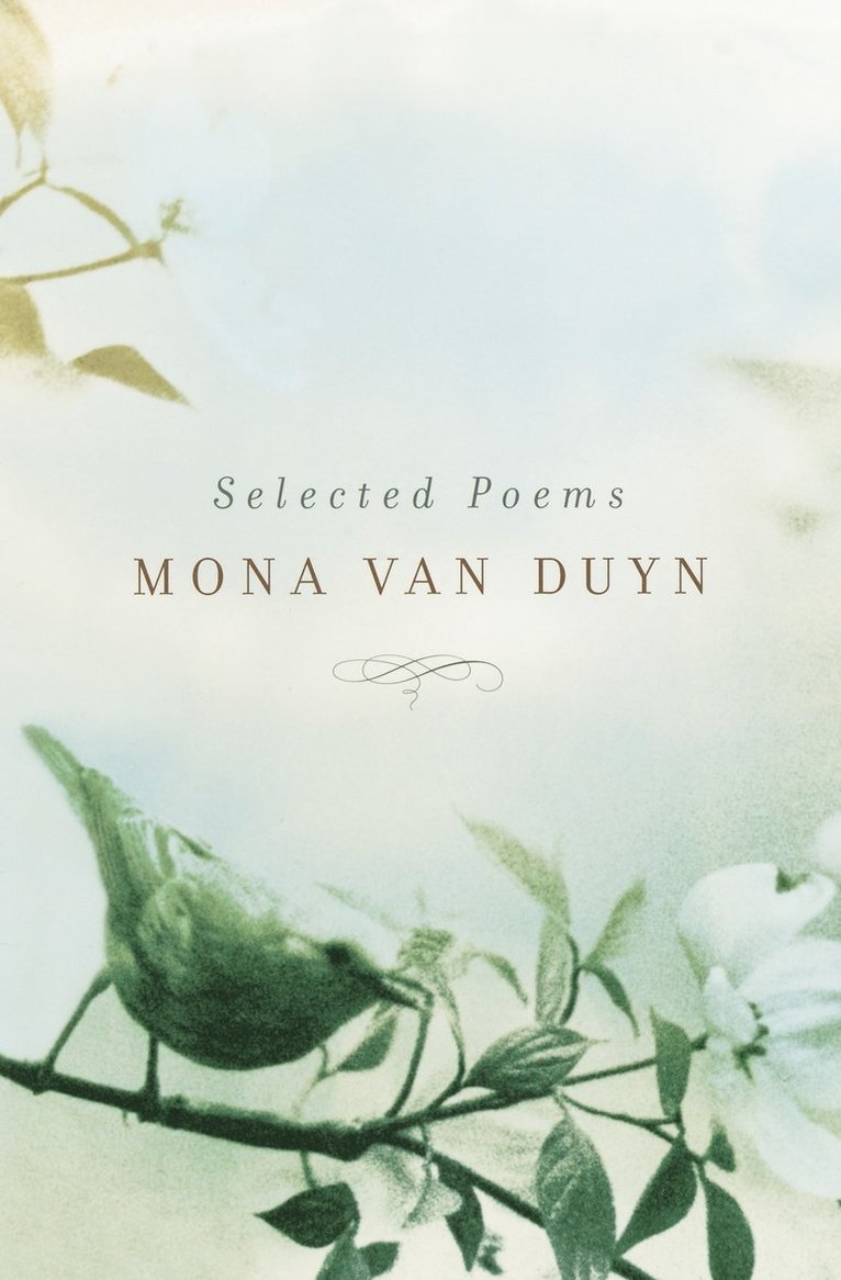 Mona Van Duyn, Mona Van Duyn - Selected Poems of Mona Van Duyn, Häftad