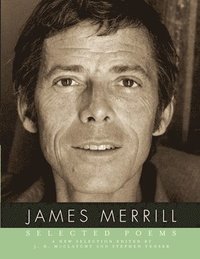 bokomslag James Merrill: Selected Poems