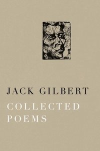 bokomslag Collected Poems of Jack Gilbert