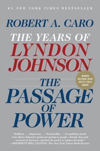 bokomslag The Passage of Power: The Years of Lyndon Johnson