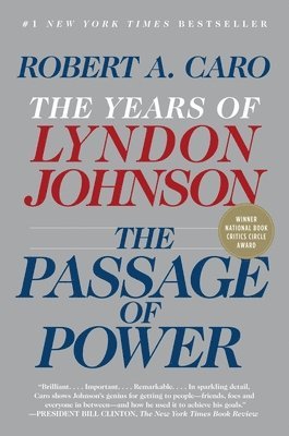 The Passage of Power: The Years of Lyndon Johnson 1