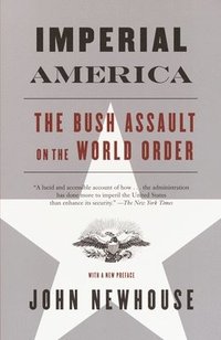 bokomslag Imperial America: The Bush Assault on World Order