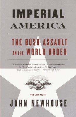 bokomslag Imperial America: The Bush Assault on World Order