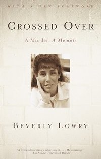 bokomslag Crossed Over: A Murder, A Memoir
