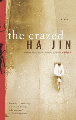 Ha Jin - The Crazed, Häftad