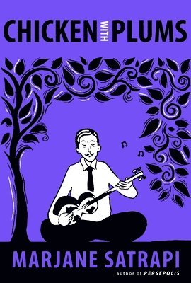 Marjane Satrapi - Chicken with Plums, Häftad