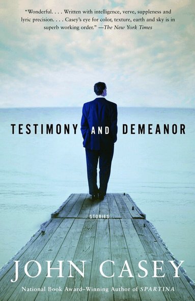 John Casey - Testimony and Demeanor, Häftad