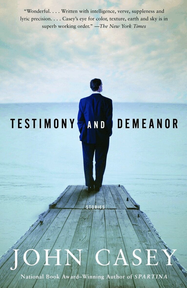 John Casey - Testimony and Demeanor, Häftad
