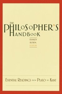 bokomslag The Philosopher's Handbook: Essential Readings from Plato to Kant