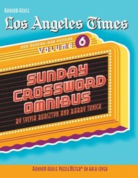 bokomslag Los Angeles Times Sunday Crossword Omnibus, Volume 6