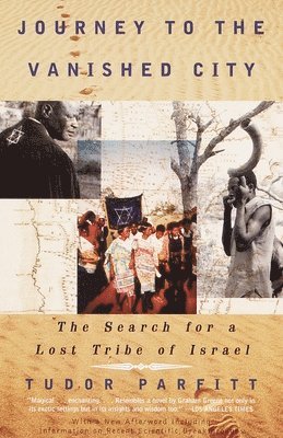 Tudor Parfitt - Journey to the Vanished City, Häftad