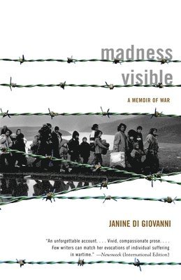 Madness Visible: A Memoir of War 1