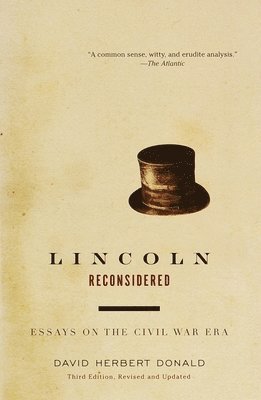 Lincoln Reconsidered: Essays on the Civil War Era 1