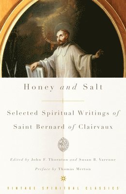 bokomslag Honey and Salt: Selected Spiritual Writings of Bernard of Clairvaux
