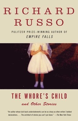 Richard Russo - The Whore's Child, Häftad