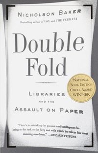 bokomslag Double Fold: Libraries and the Assault on Paper