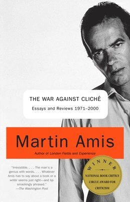 The War Against Cliche: Essays and Reviews 1971-2000 1