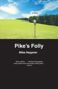 bokomslag Heppner, M: Pike's Folly