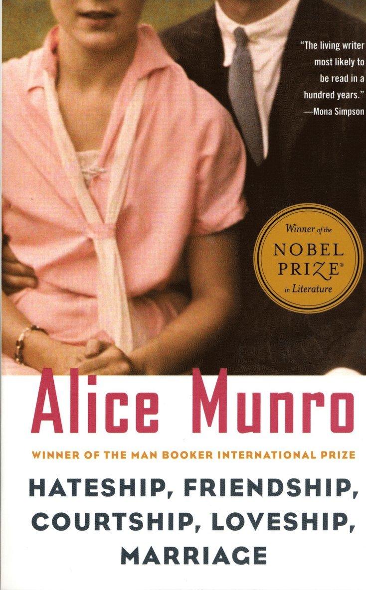Alice Munro - Hateship, Friendship, Courtship, Loveship, Marriage: Stories, Häftad