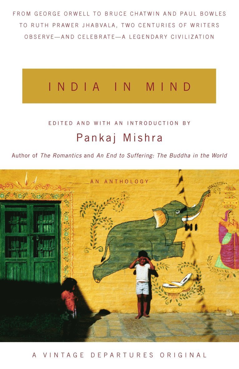 Pankaj Mishra - India in Mind, Häftad