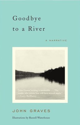 bokomslag Goodbye to a River: A Narrative