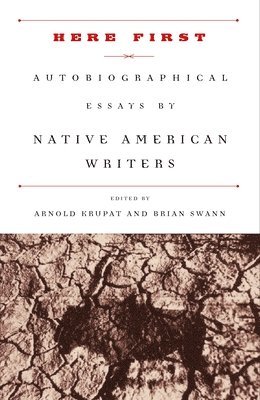 bokomslag Here First: Autobiographical Essays by Native American Writers