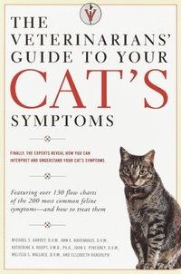 bokomslag The Veterinarians' Guide to Your Cat's Symptoms