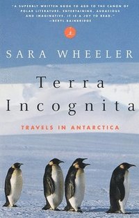 bokomslag Terra Incognita: Travels in Antarctica