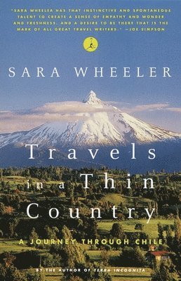 Travels in a Thin Country: A Journey Through Chile 1