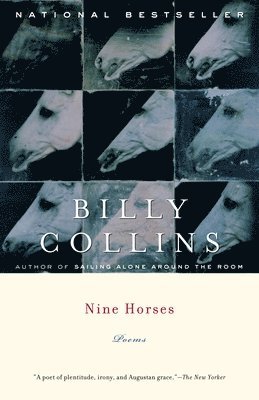 Billy Collins - Nine Horses: Poems, Häftad