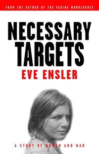 bokomslag Necessary Targets: A Story of Women and War