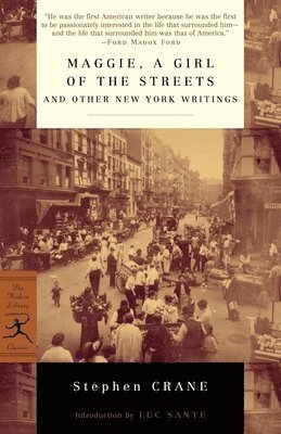 Maggie, a Girl of the Streets and Other New York Writings 1