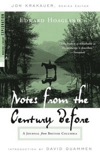 bokomslag Notes from the Century Before: A Journal from British Columbia