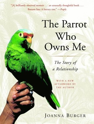 The Parrot Who Owns Me: The Story of a Relationship 1