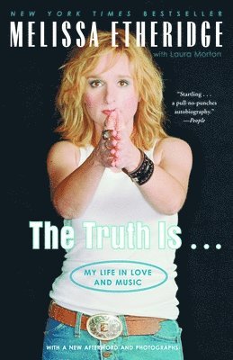 Melissa Etheridge, Laura Morton - The Truth Is . . ., Häftad