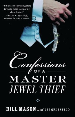 Bill Mason, Lee Gruenfeld - Confessions of a Master Jewel Thief, Häftad