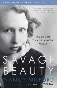 bokomslag Savage Beauty: The Life of Edna St. Vincent Millay