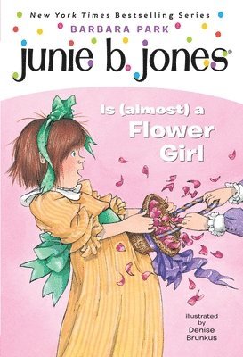 bokomslag Junie B. Jones #13: Junie B. Jones Is (Almost) a Flower Girl